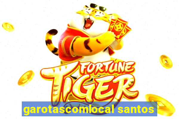 garotascomlocal santos